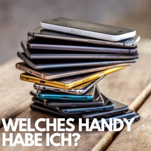 Welches handy habe ich?