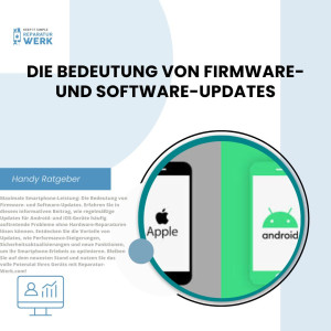 Die Bedeutung von Firmware- und Software-Updates